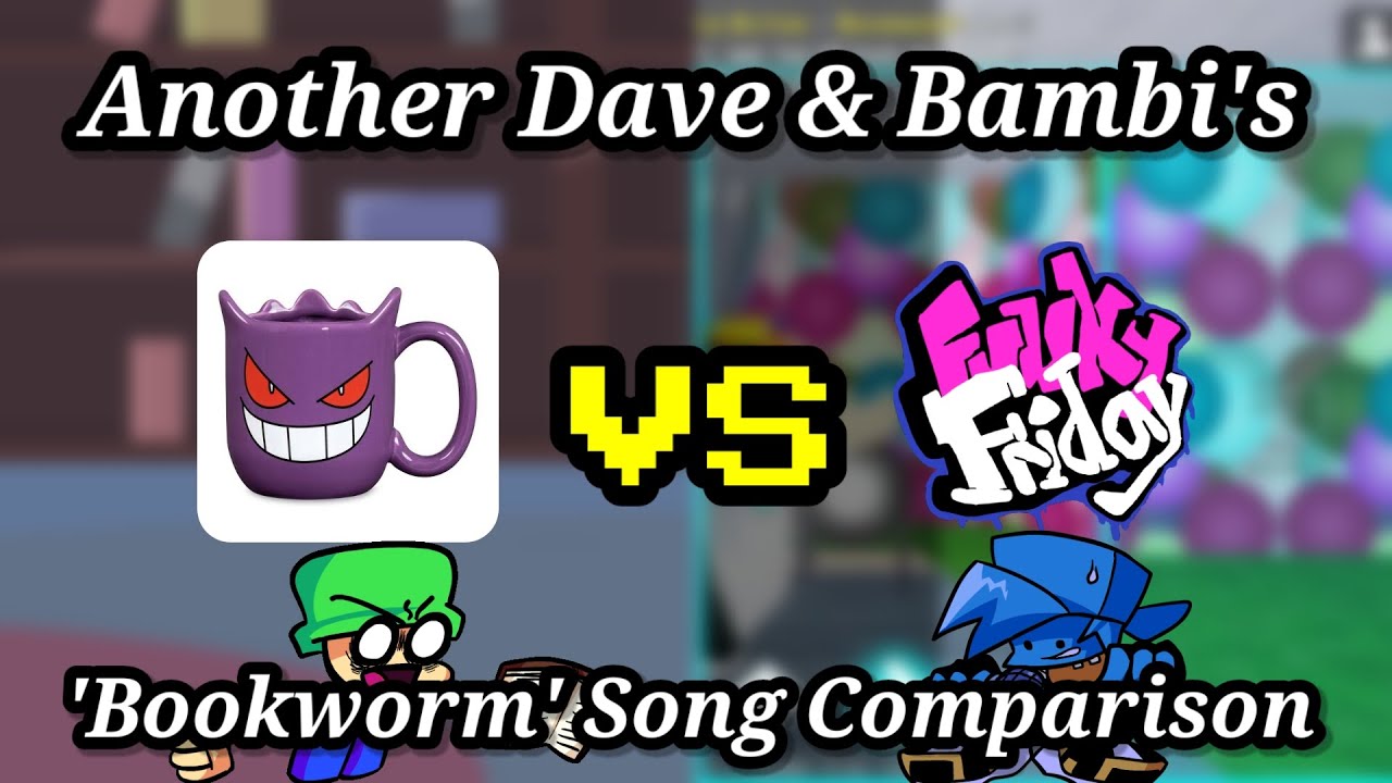 Monday Morning Misery VS Funky Friday: Another Dave & Bambi's Bookworm Song Comparison (Mobile)