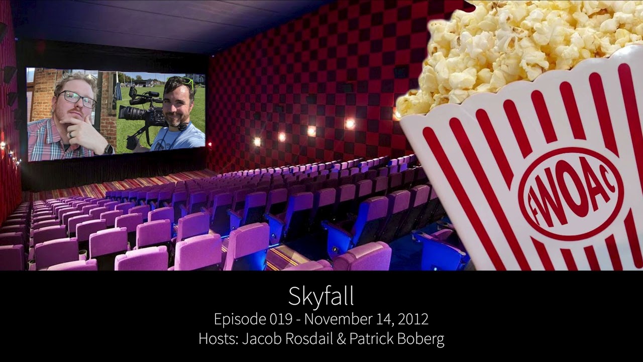 Skyfall | Filmcast Without a Cause EP 019