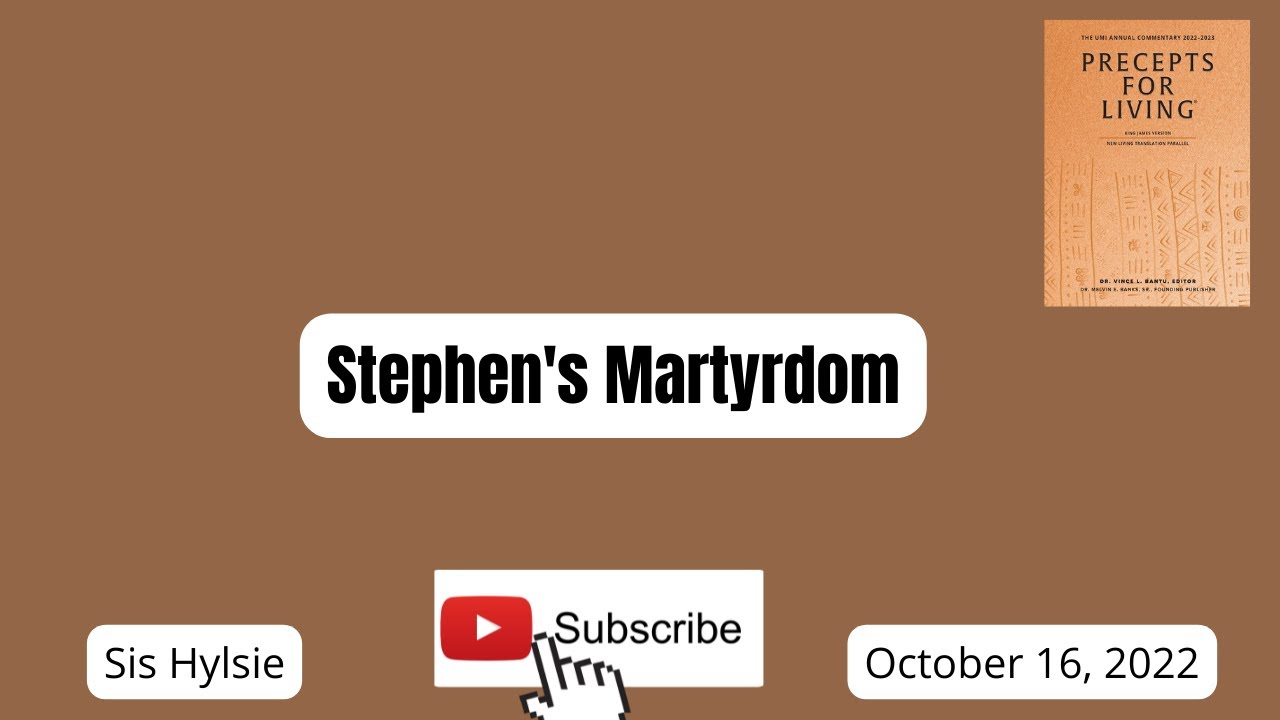 Stephen's Martyrdom, Precept for Living Sunday School Lesson for October 16, 2022