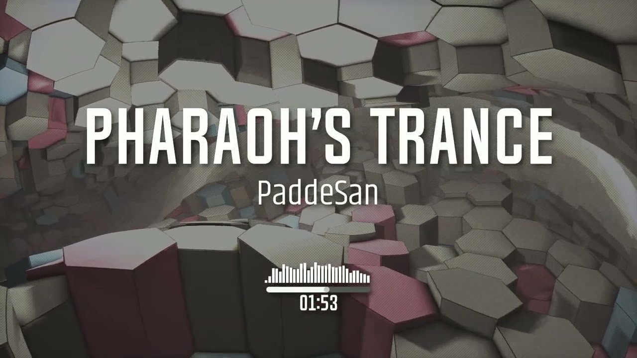 PaddeSan - Pharaoh’s Trance