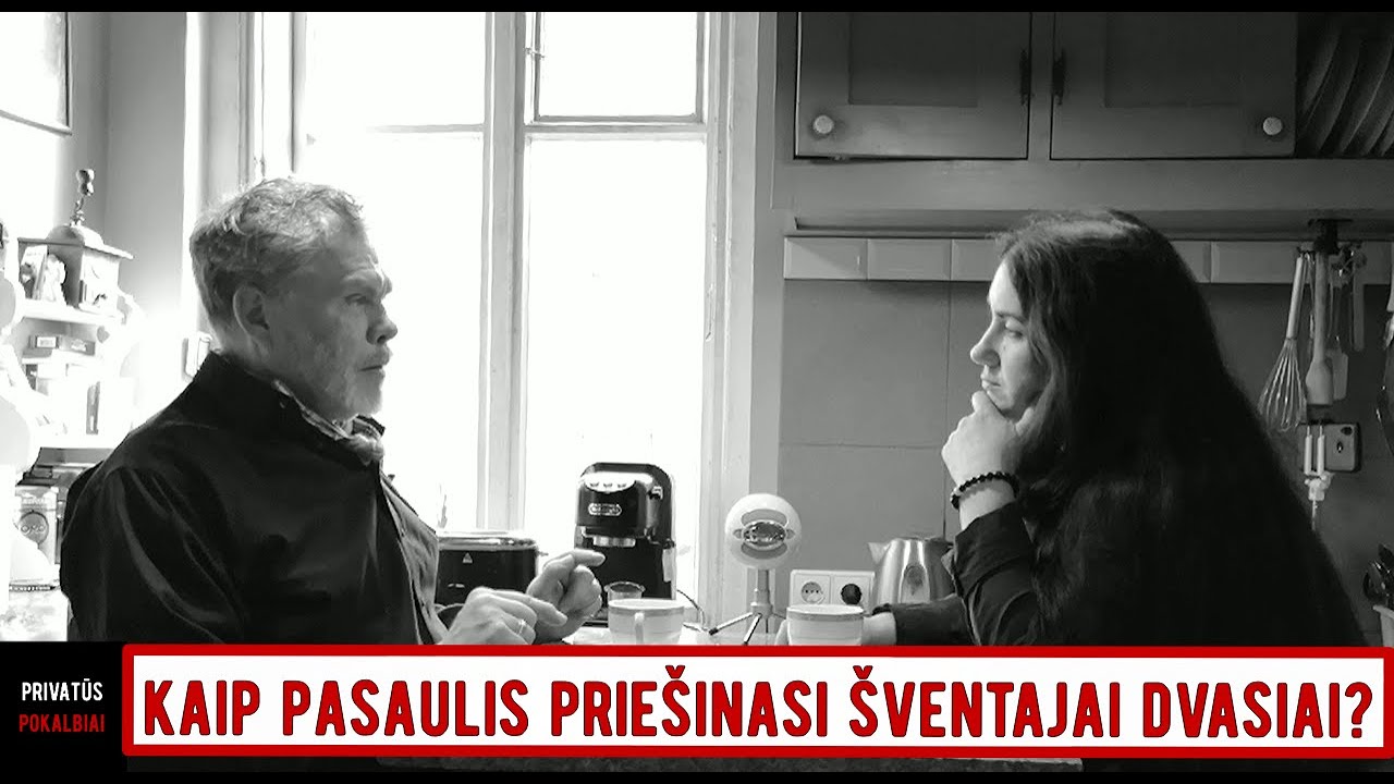 Kaip pasaulis prie&scaron;inasi &Scaron;ventajai Dvasiai? - PrivatūsPokalbiai