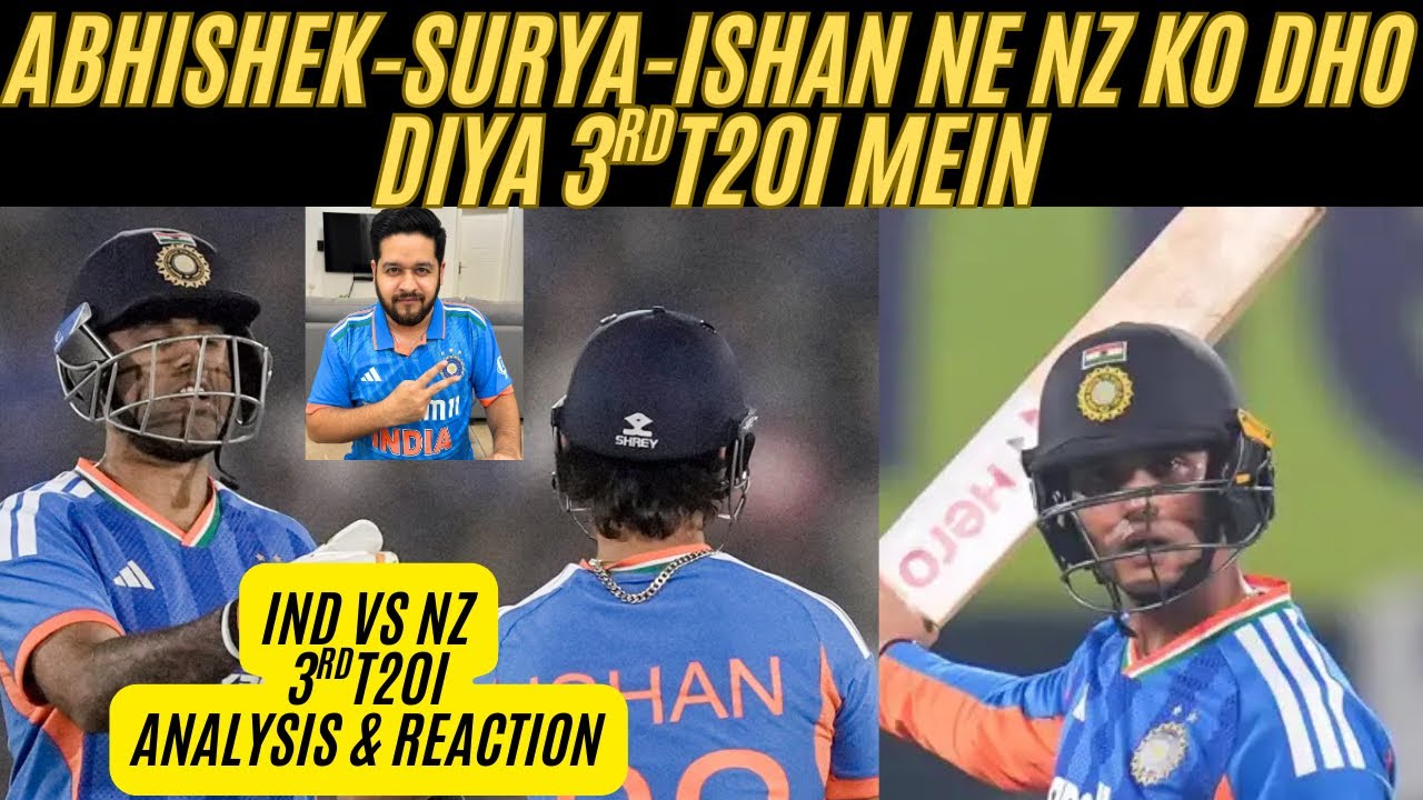 🔴 IND VS NZ 3RD T20I: IND CHASED 153 IN 10 OVERS, ABHISHEK-SURYA-KISHAN SHINES, TOTAL CARNAGE