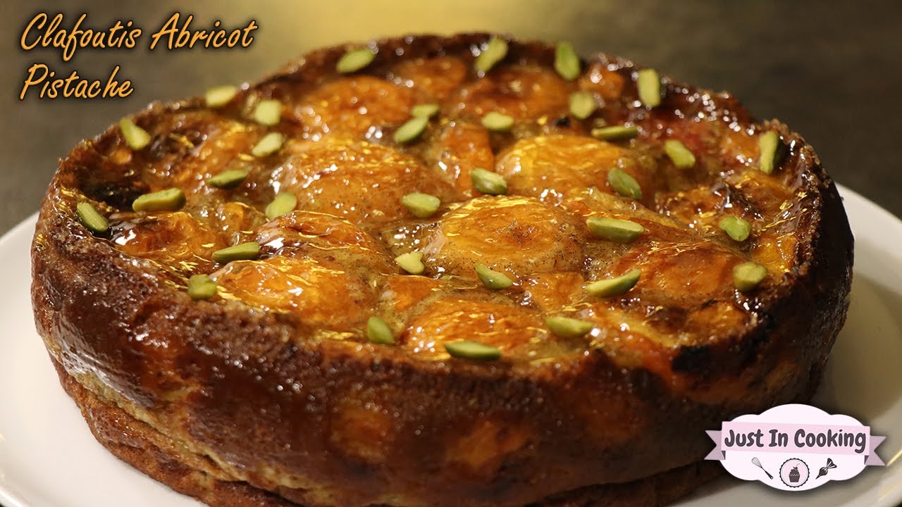 Recette de Clafoutis Abricot Pistache et Vanille