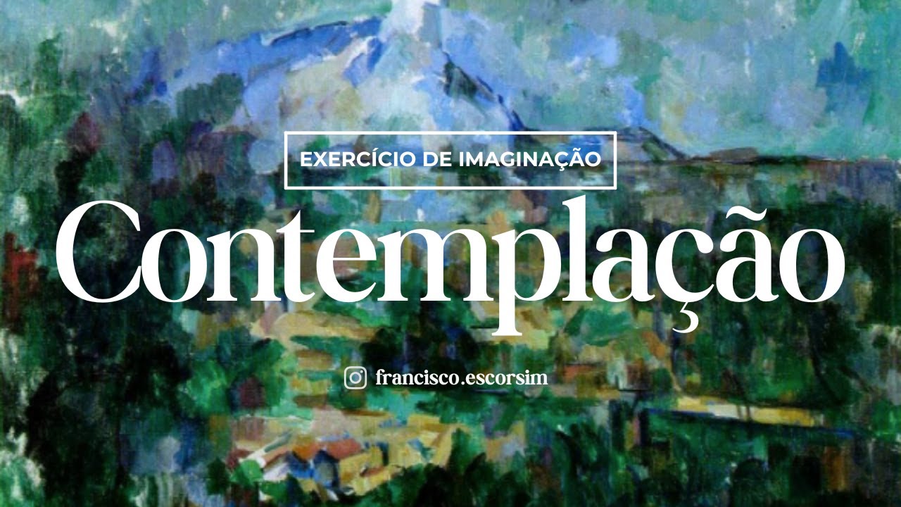 Um exercício de imaginação sobre a Contemplação