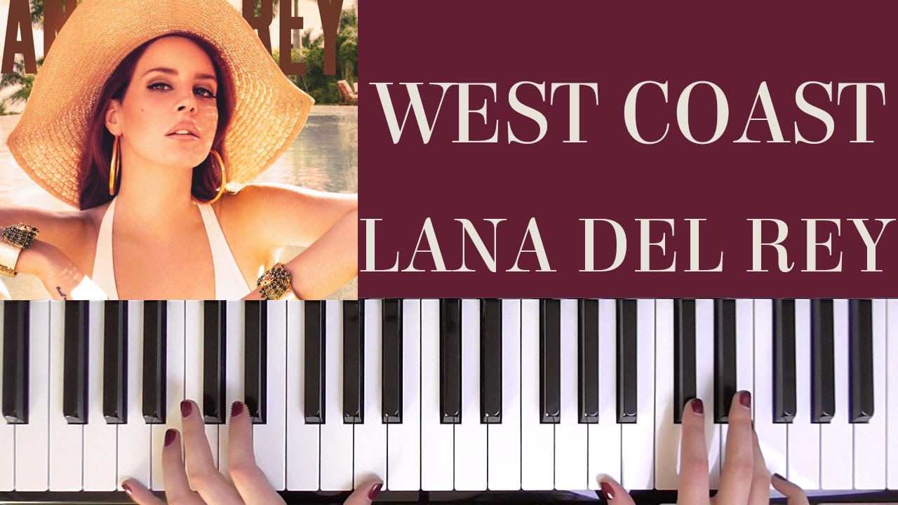 HOW TO PLAY: WEST COAST - LANA DEL REY