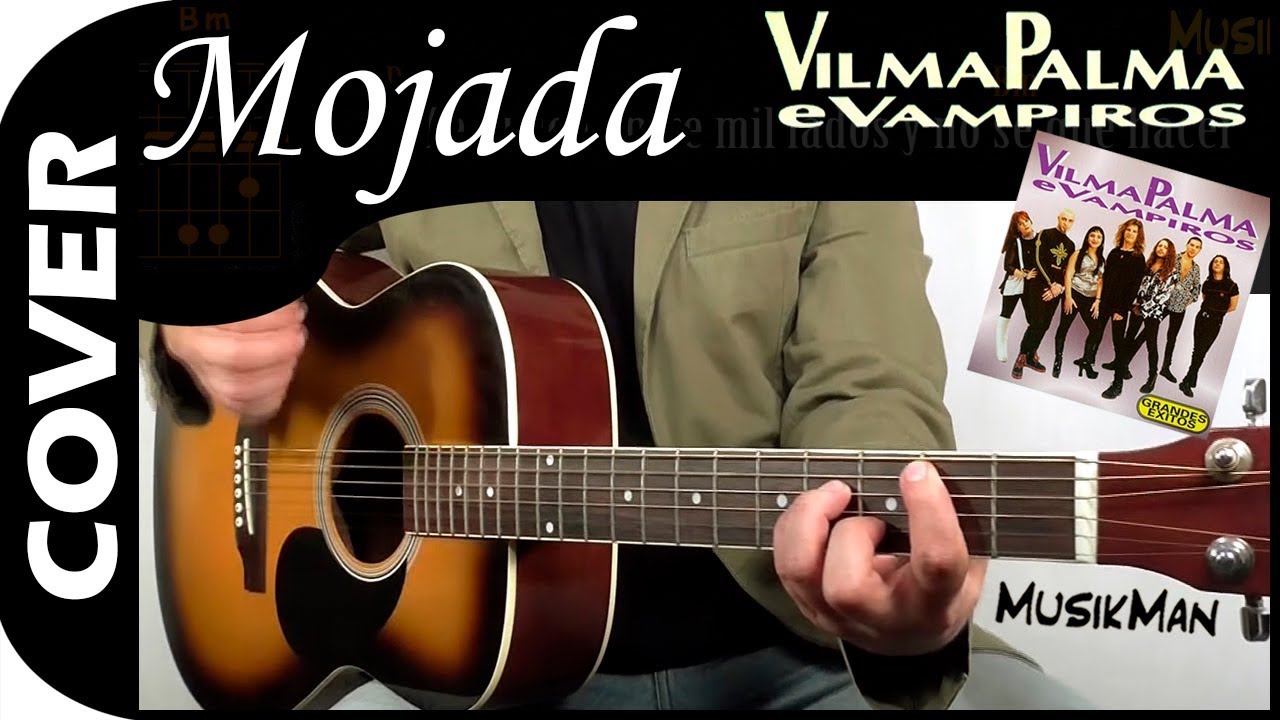 MOJADA 🙎 - Vilma Palma e Vampiros / GUITARRA / MusikMan N°082