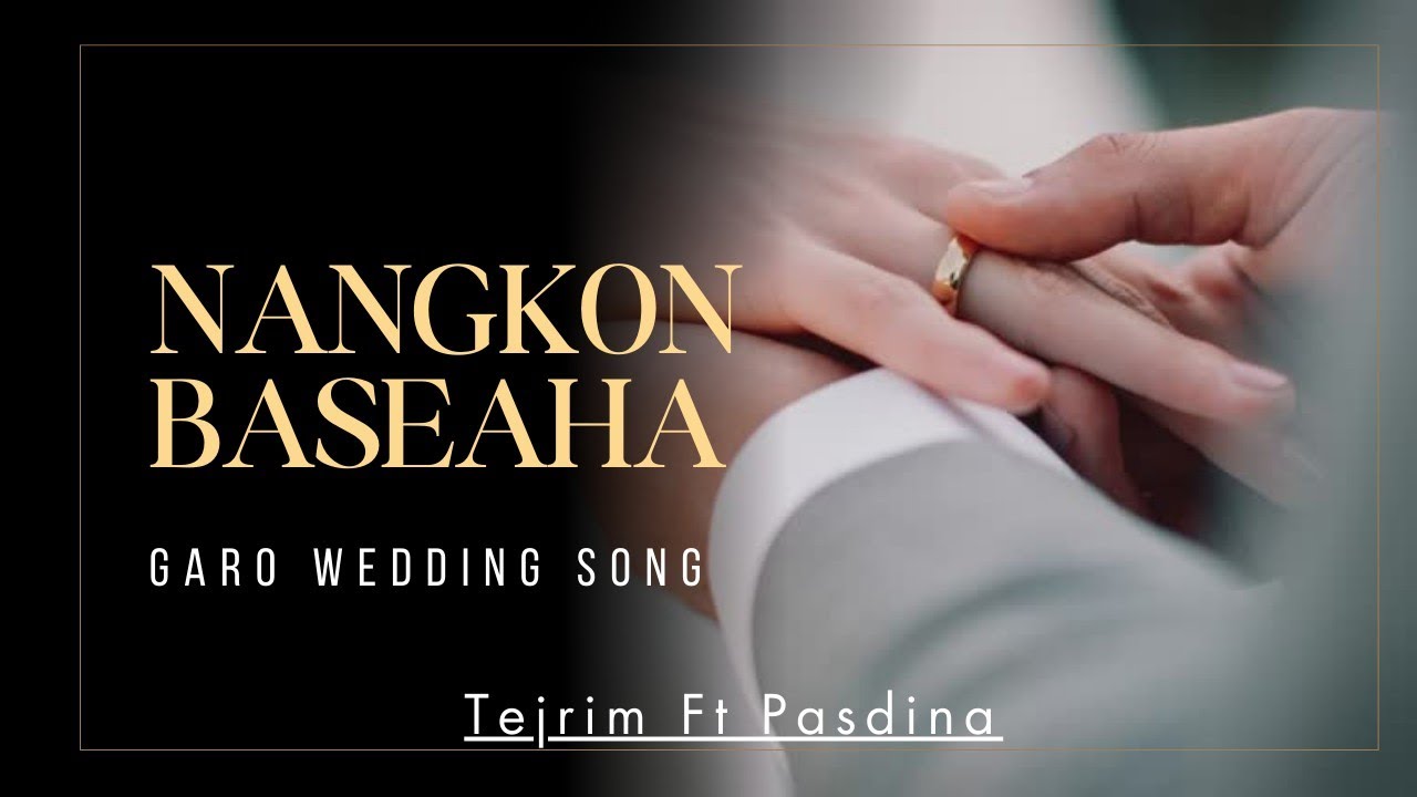 Garo Wedding Song 2024|| Nangkon Baseaha|| Tejrim Ft Pasdina|| @JWG-TheBand