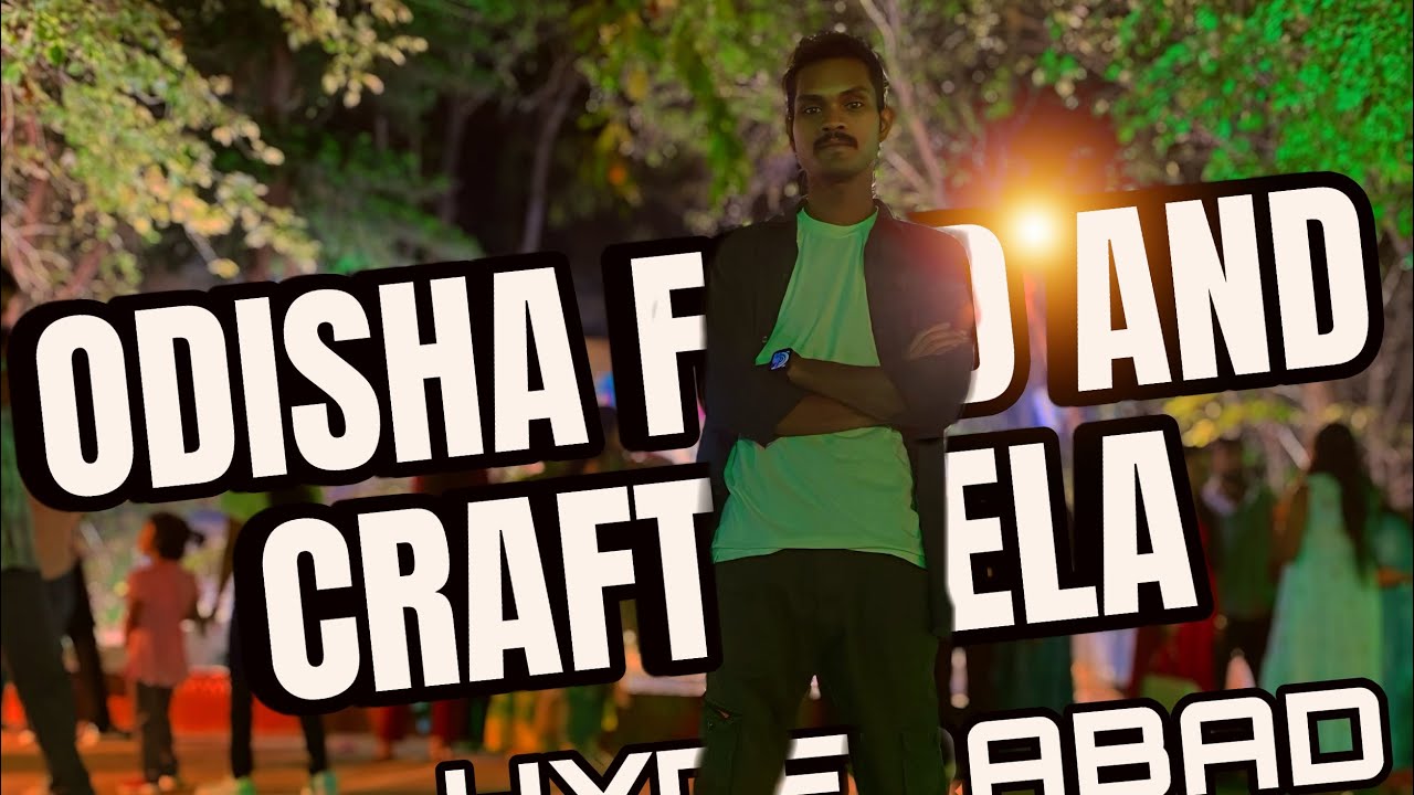 ODISHA FOOD AND CRAFT MELA HYDERABAD SILPARAMA🥰🥰💕#nonsubscribers #odia 