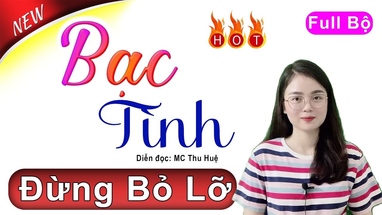 [FULL] BẠC TÌNH _ Đọc truyện thực tế hay nhất