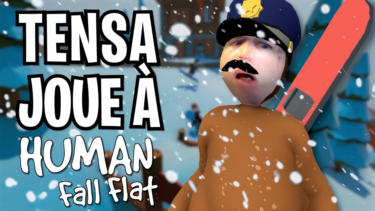 ACCROCHES TOI MON POULET ! (Human Fall Flat - Best Of) ft. D'Jey, JustDozit et Molokax