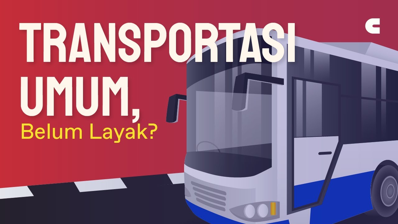 Kenapa Kendaraan Umum di Indonesia Belum Layak?