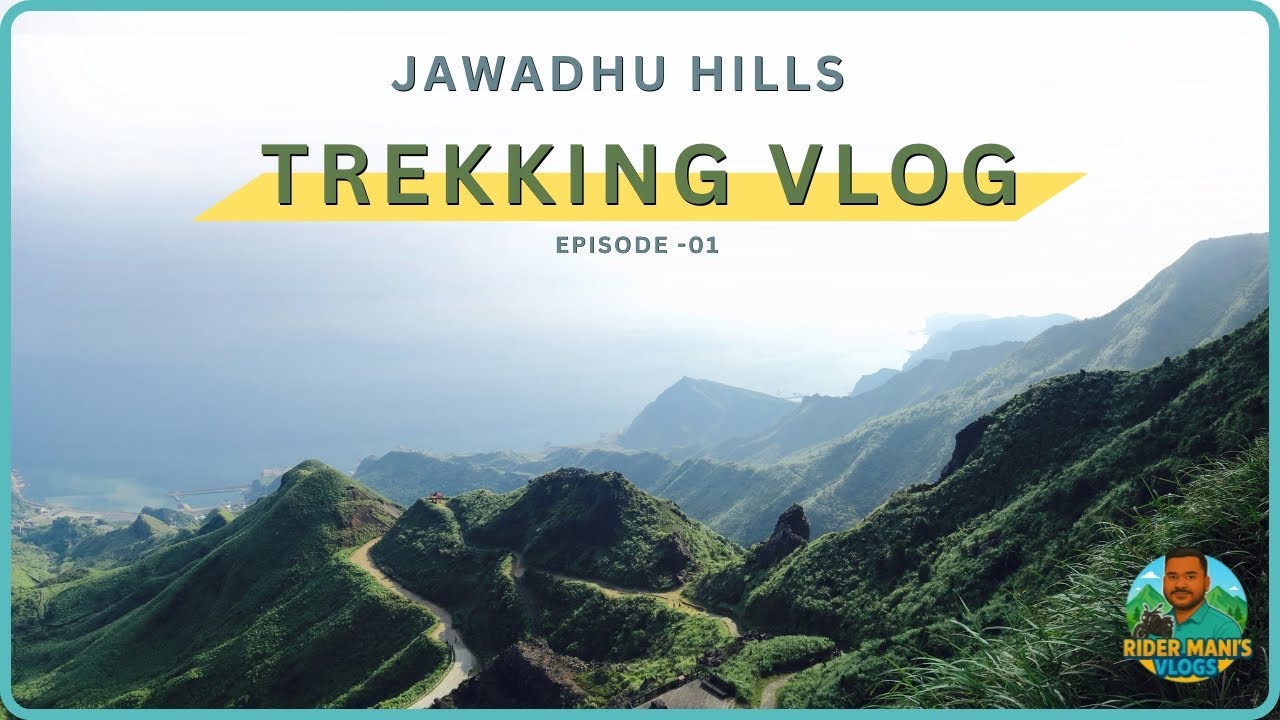 🏞️ Jawadhu Hills Trekking & 👴 தாத்தாவின் விடுகதை – தமிழ்