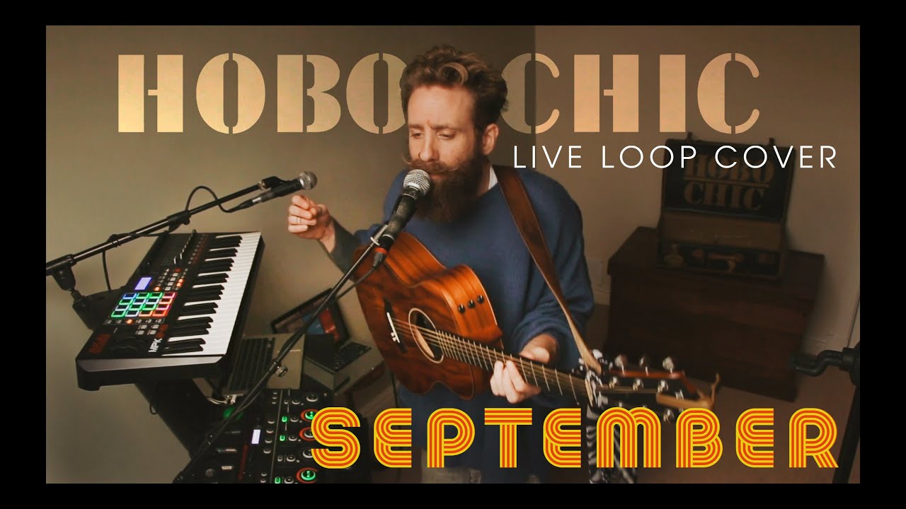 September (Earth, Wind & Fire) - Loop Cover by Hobo Chic