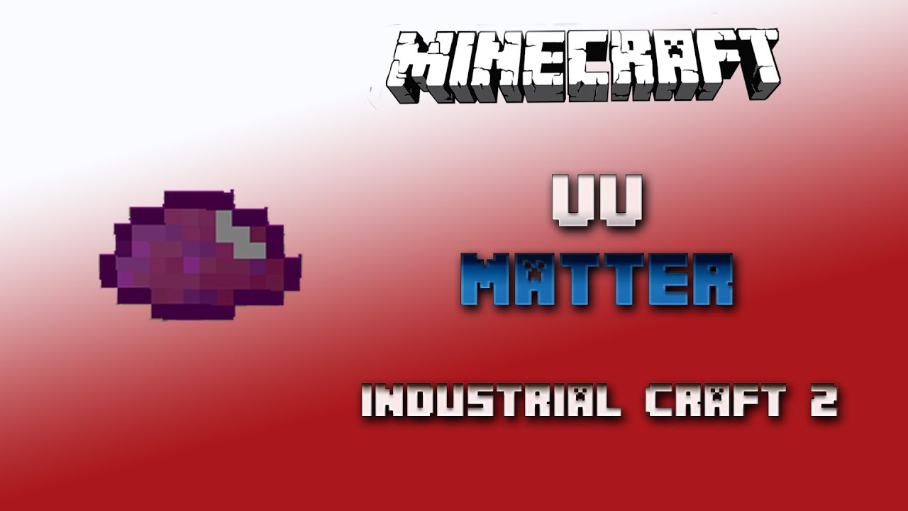 UU Matter 💎 UU Liquid 💎Industrial Craft 2 Tutorial 💎 English