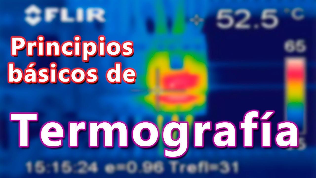Principios básicos de termografía | Dominion Industrial  |  2017