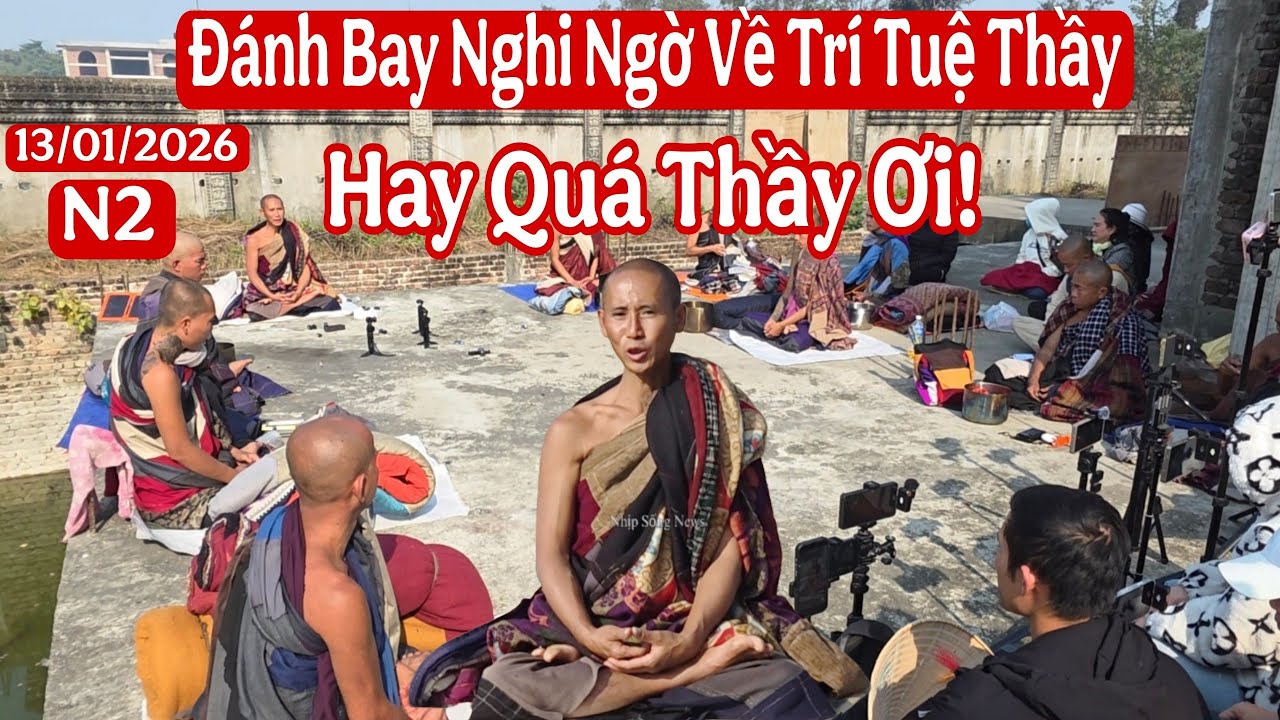 N2: Sư Minh Tuệ nói rất hay đánh bay mọi nghi ngờ về trí tuệ hiểu biết của thầy