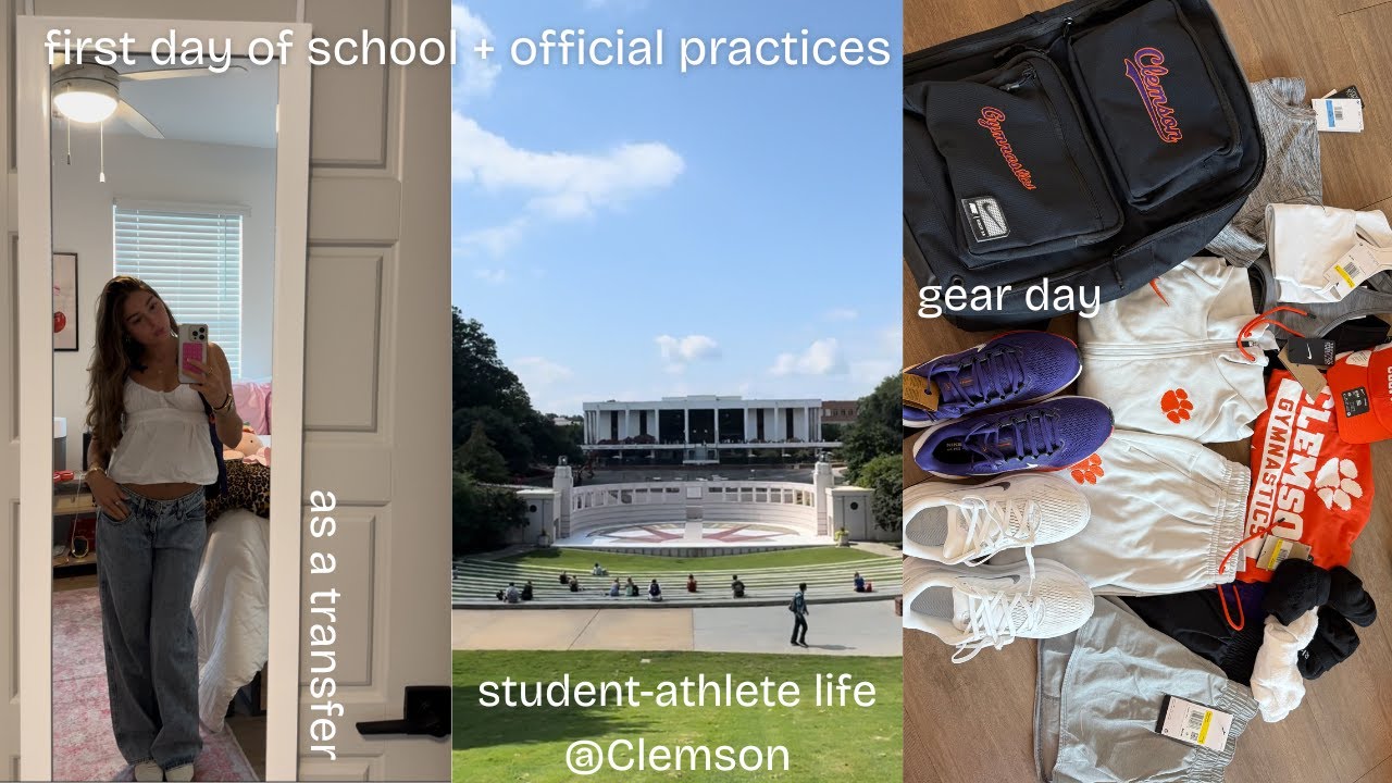 first day of school and official practices as a transfer athlete @ clemson