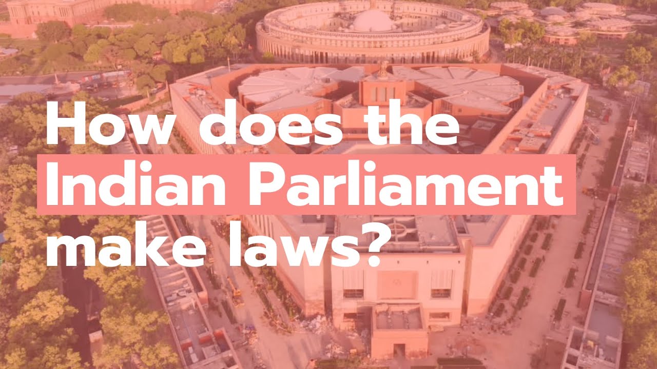 How does the Indian Parliament make laws?