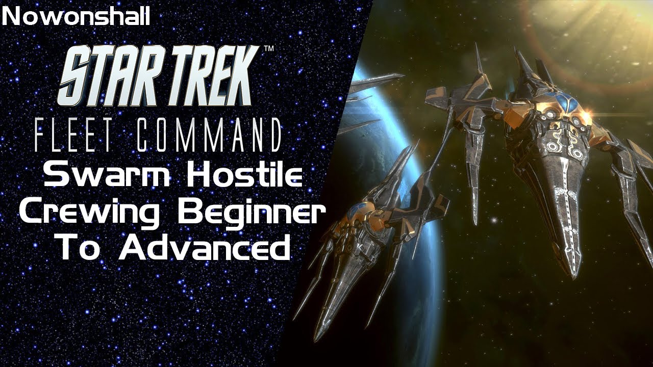 Star Trek - Fleet Command - Swarm Hostile Crewing (от новичка до продвинутого)