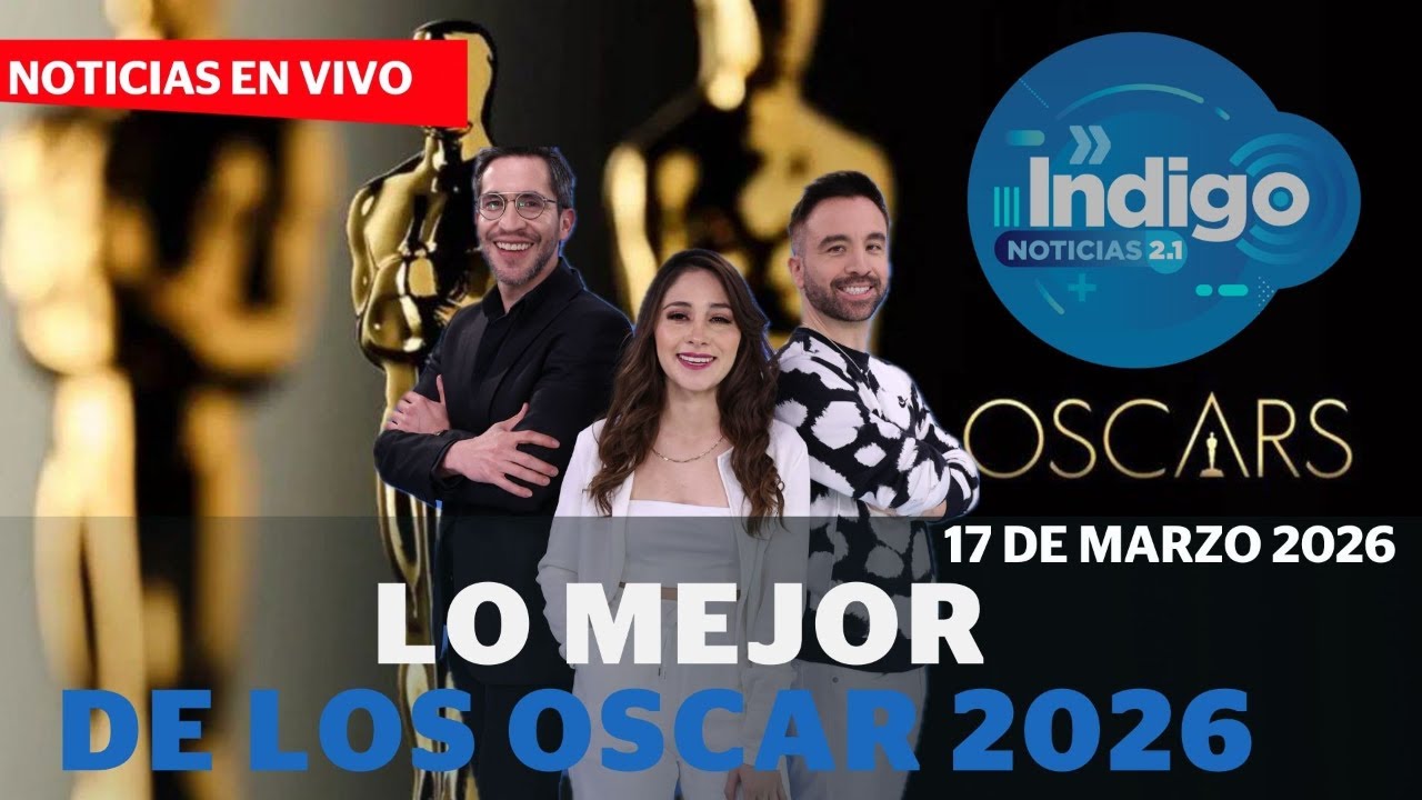 Lo mejor de los Oscar 2026 ganadores, sorpresas y polémicas  | Reporte Indigo