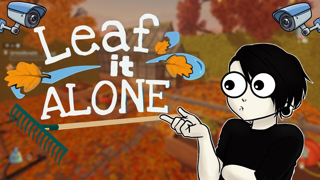 Picking Up Leaves, But We're Being Watched | Leaf It Alone (Part 2)