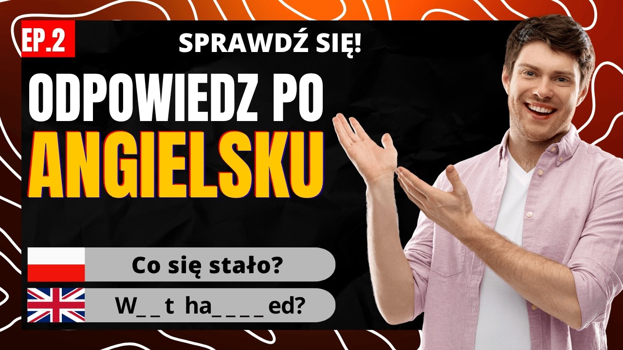 Ćwicz budowanie zwrotów po angielsku z podpowiedziami — praktyczny trening | Ep. 2