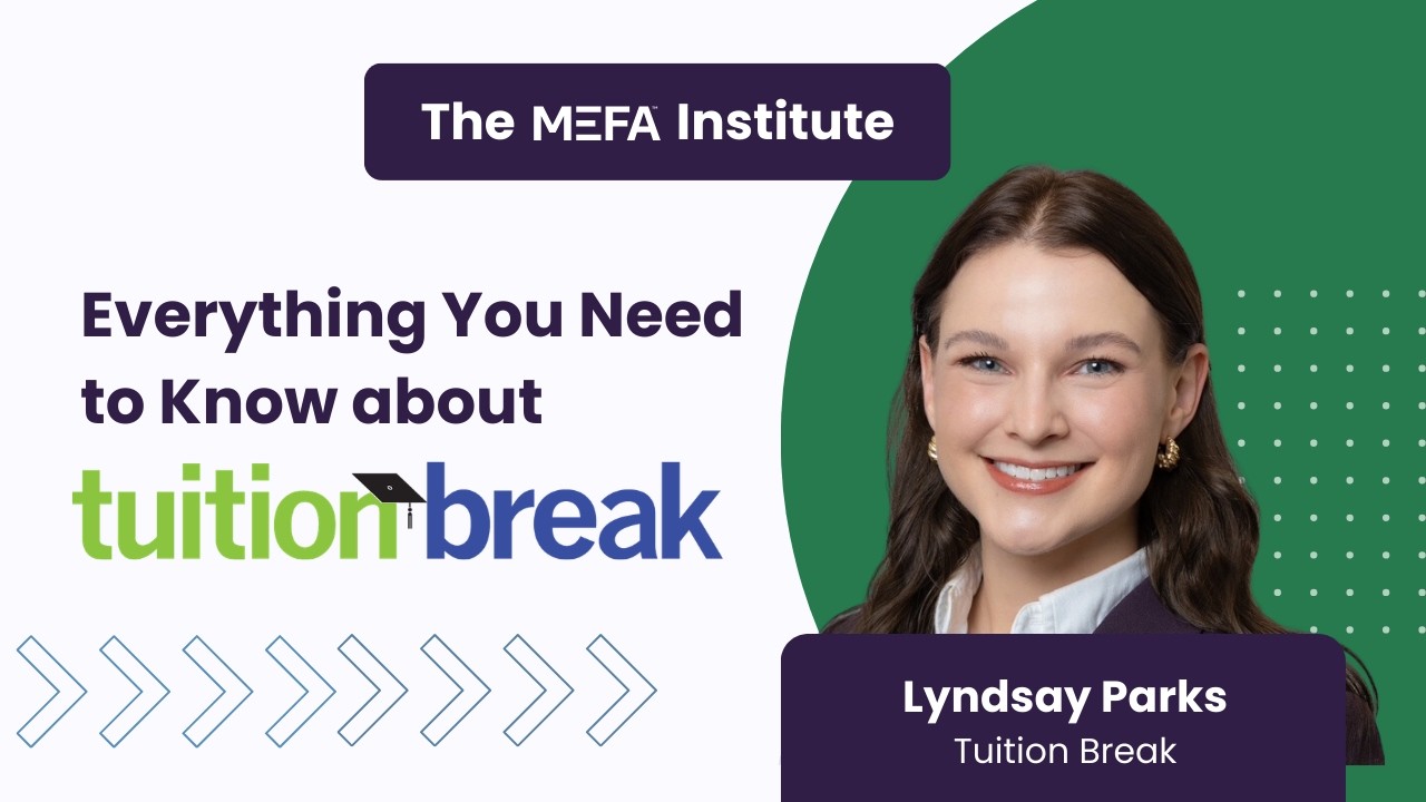 The MEFA Institute: Everything You Need to Know About Tuition Break
