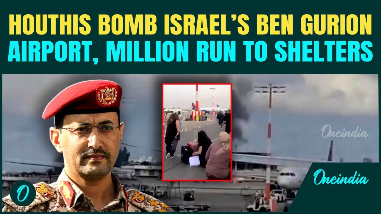 Houthis Vs Israel BLOWS Up: Houthis BOMB Israel’s Ben Gurion Airport; Passengers Run in Panic