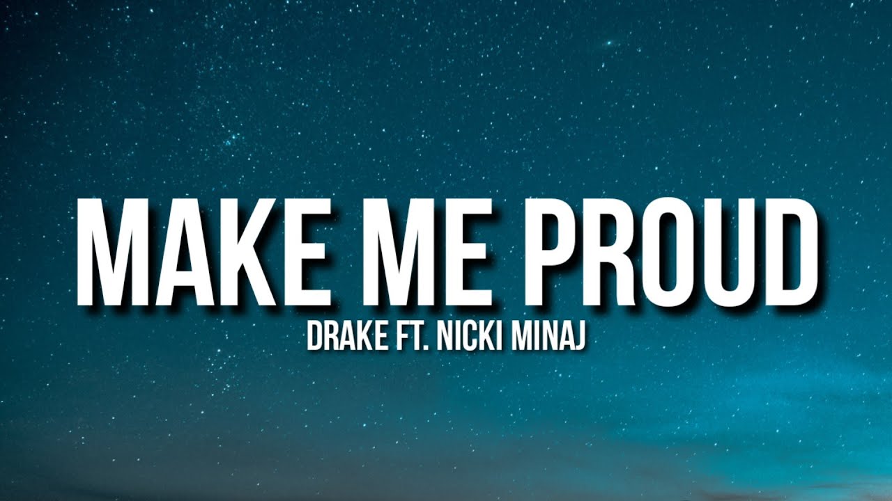 Drake - Make Me Proud (Lyrics) ft. Nicki Minaj 