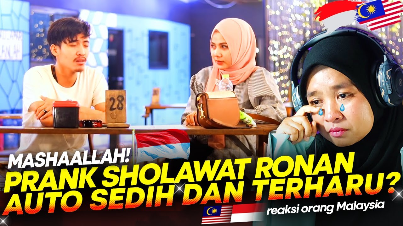 🇮🇩 AUTO SEDIH!!😢😢 PRANK SHOLAWAT RONANSAEFULL❗ || BIKIN TERSENTUH DAN TERHARU!! || 🇲🇾 REACTION