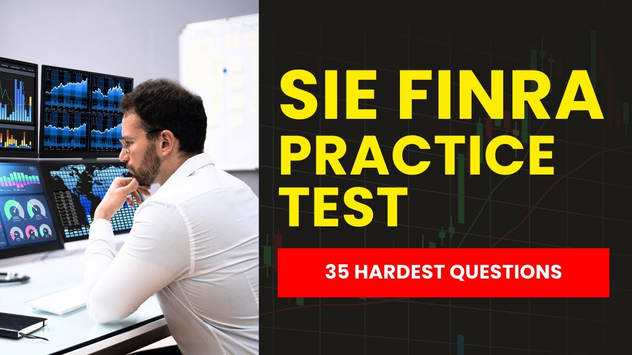 SIE Exam - FINRA Practice Test & Study Guide (35 Hardest Questions)