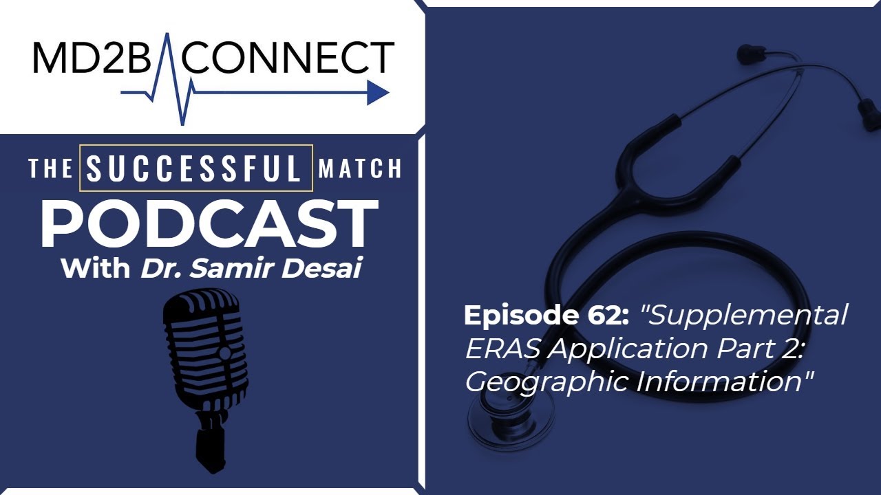 Supplemental ERAS Application Part 2: Geographic Information | Success in Medicine #62