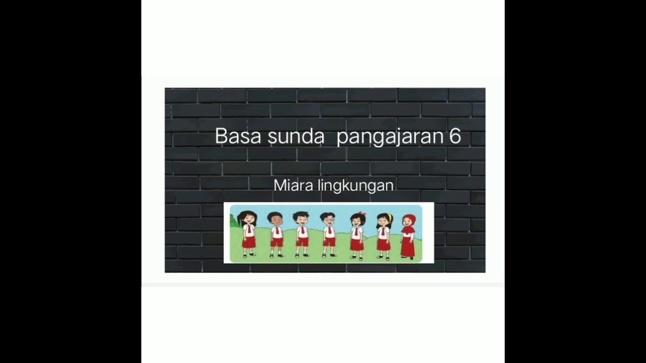 Basa Sunda Kelas 5 Pangajaran 6 