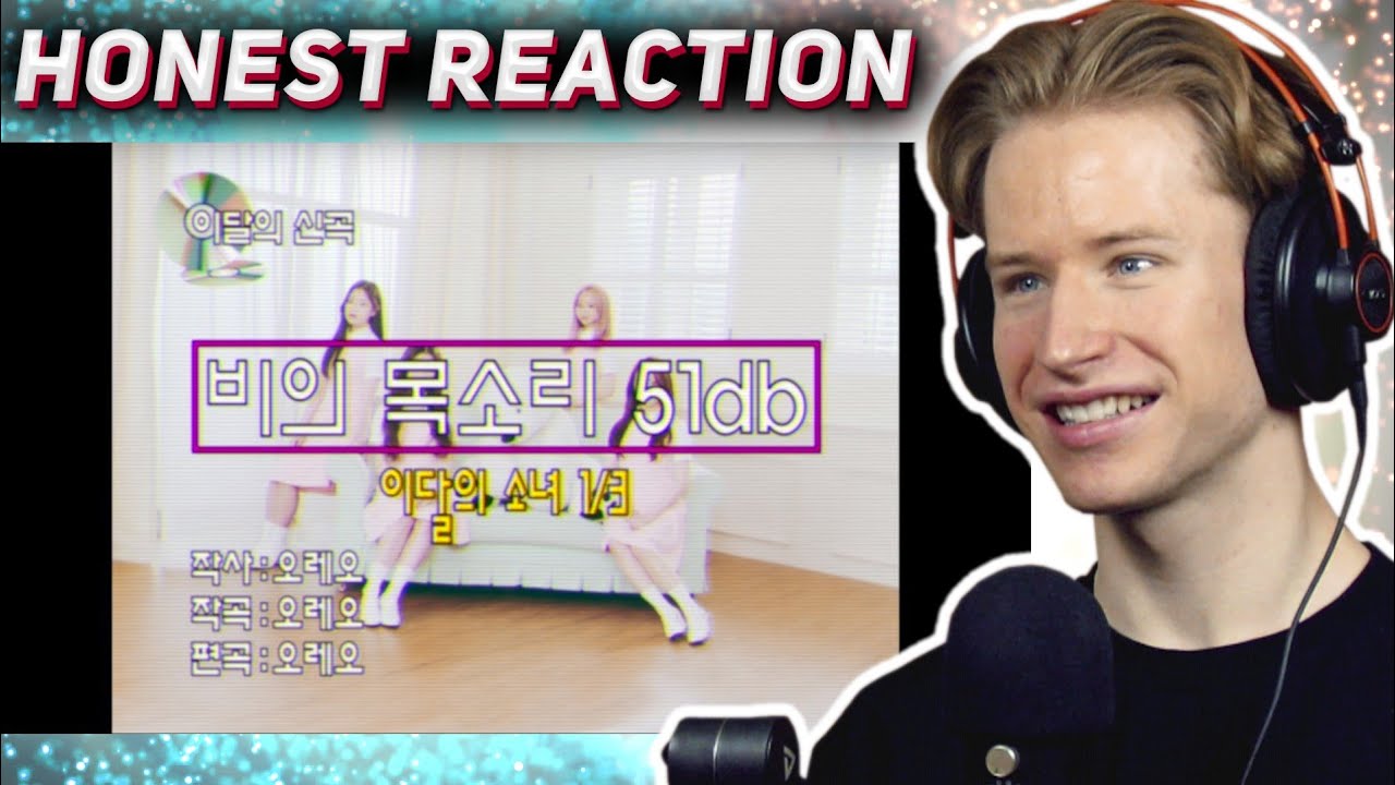 HONEST REACTION to [MV] 이달의 소녀 1/3 (LOONA 1/3) 
