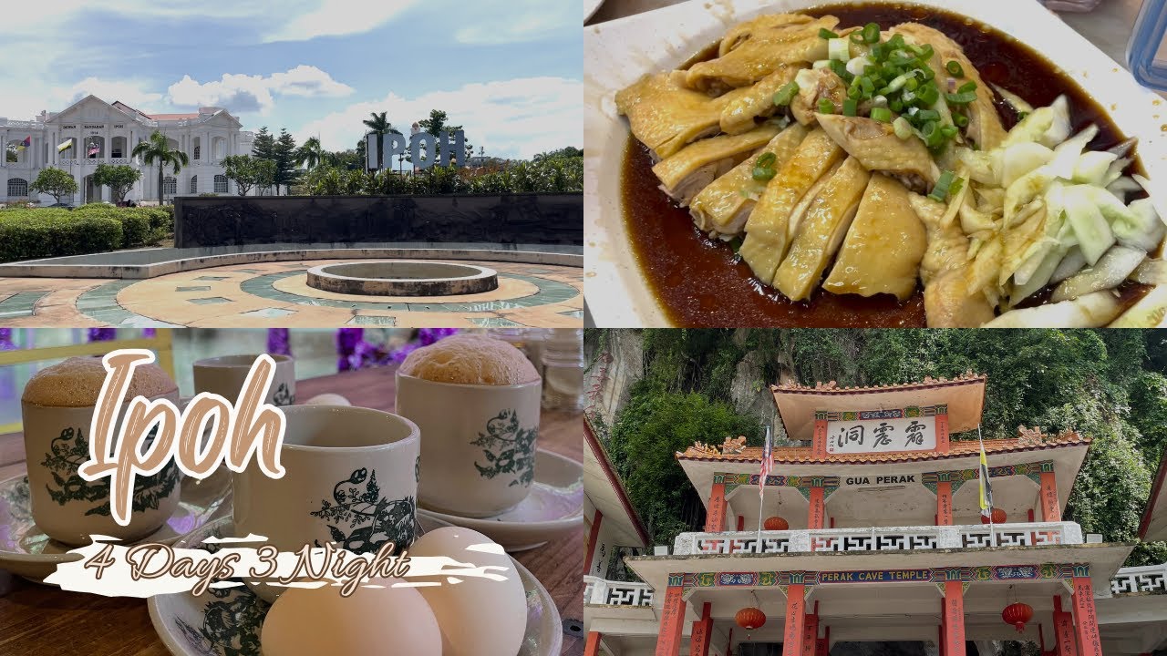 怡保之旅 Ipoh Trip | 4天Days 3夜Nights