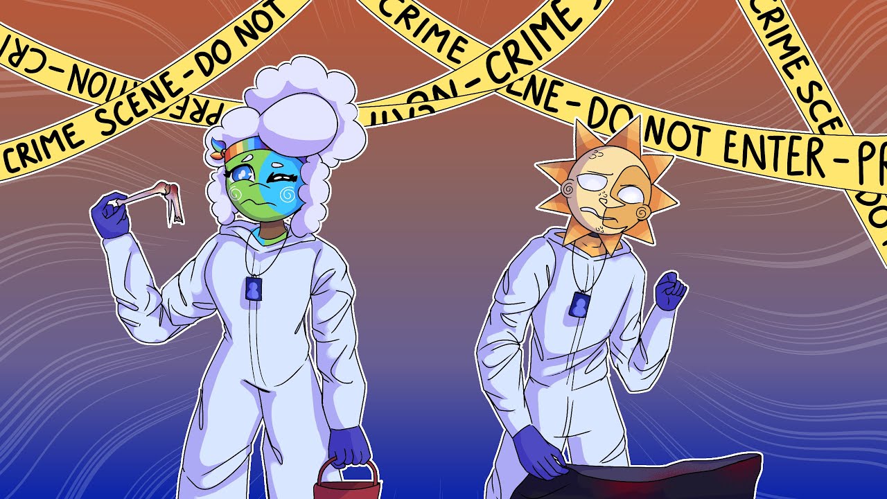 Sun and Earth's New Jobs Cleaning Up CRIME SCENES!