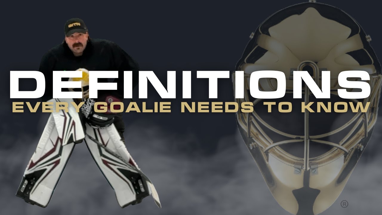 The Goalie Definitions Every Netminder Needs to Know!