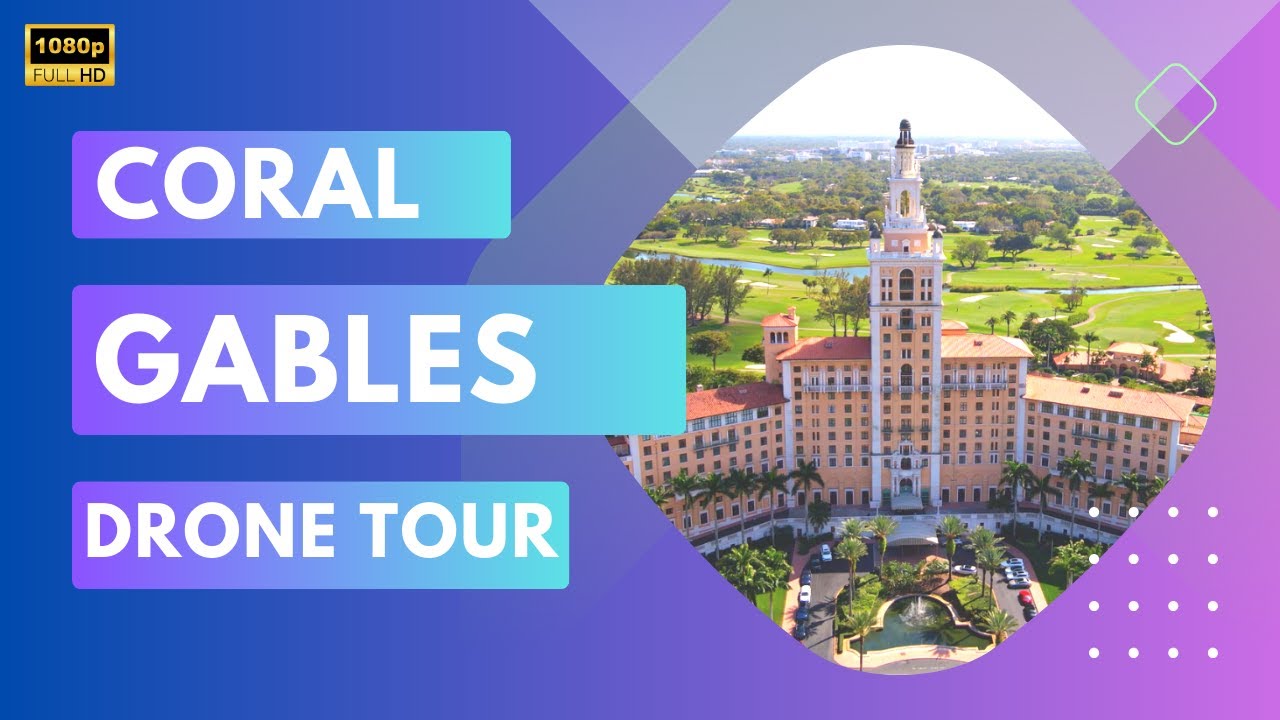 Miami Drone Tour: Hotspots and Rich History of Coral Gables