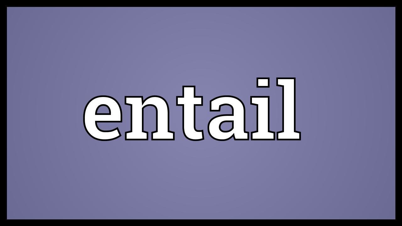 Entail Meaning