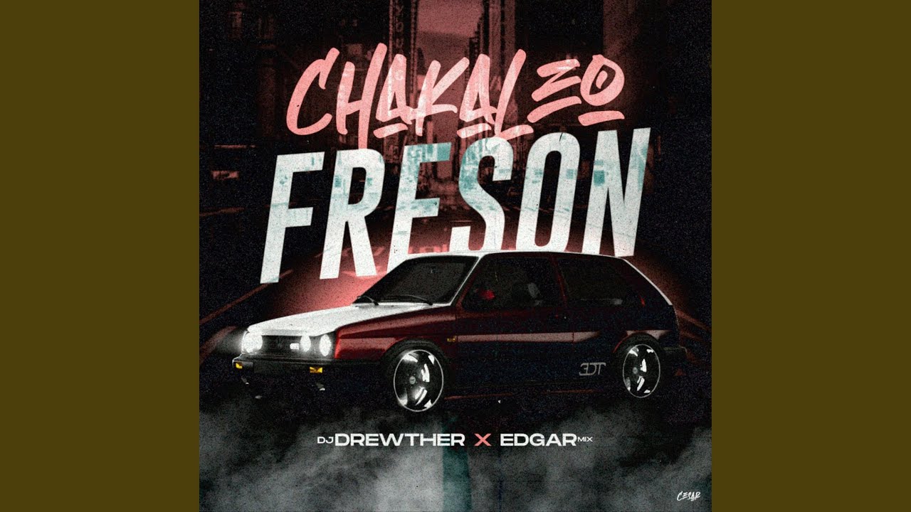 Chakaleo Freson (feat. Edgar Mix)