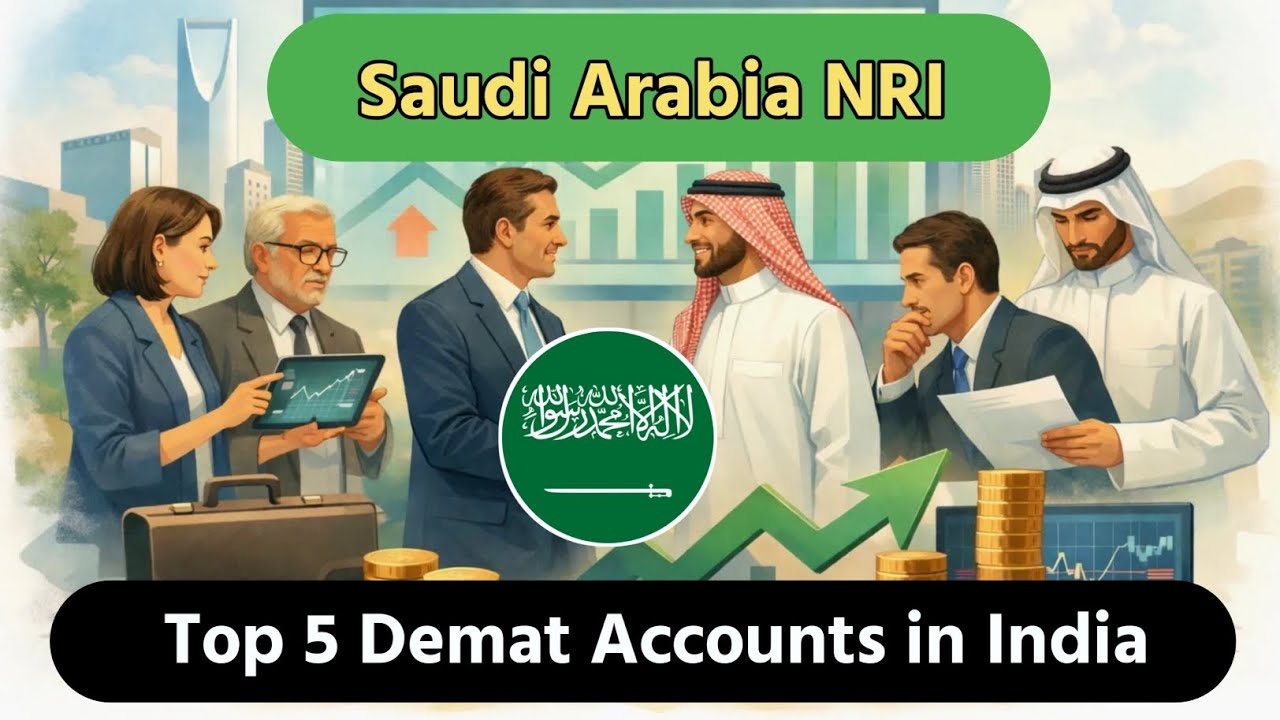 Saudi Arabia NRI ke Liye Top 5 Demat Accounts in India || NRI Demat Account in India 