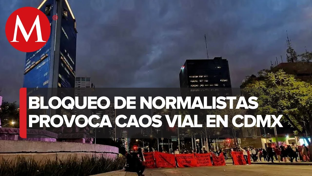 En CdMx, bloqueo en Insurgentes y Reforma se extiende por m&aacute;s de 12 horas