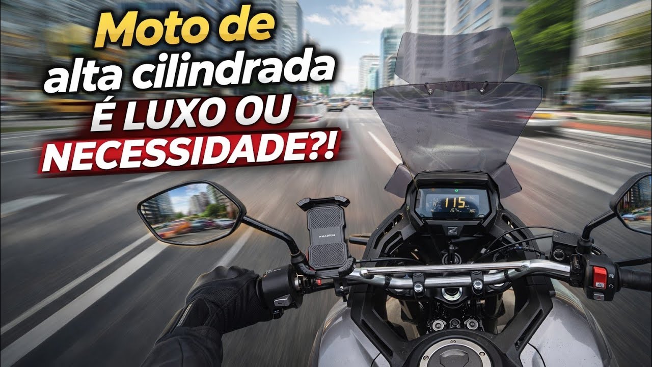 Moto de alta cilindrada, luxo ou necessidade?