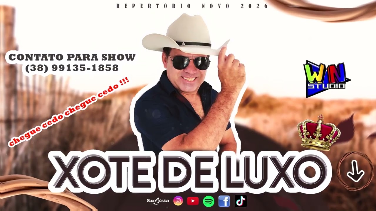 Xote de Luxo - Chegue Cedo, Chegue Cedo!!! - CD Completo 2026 - WN Studio