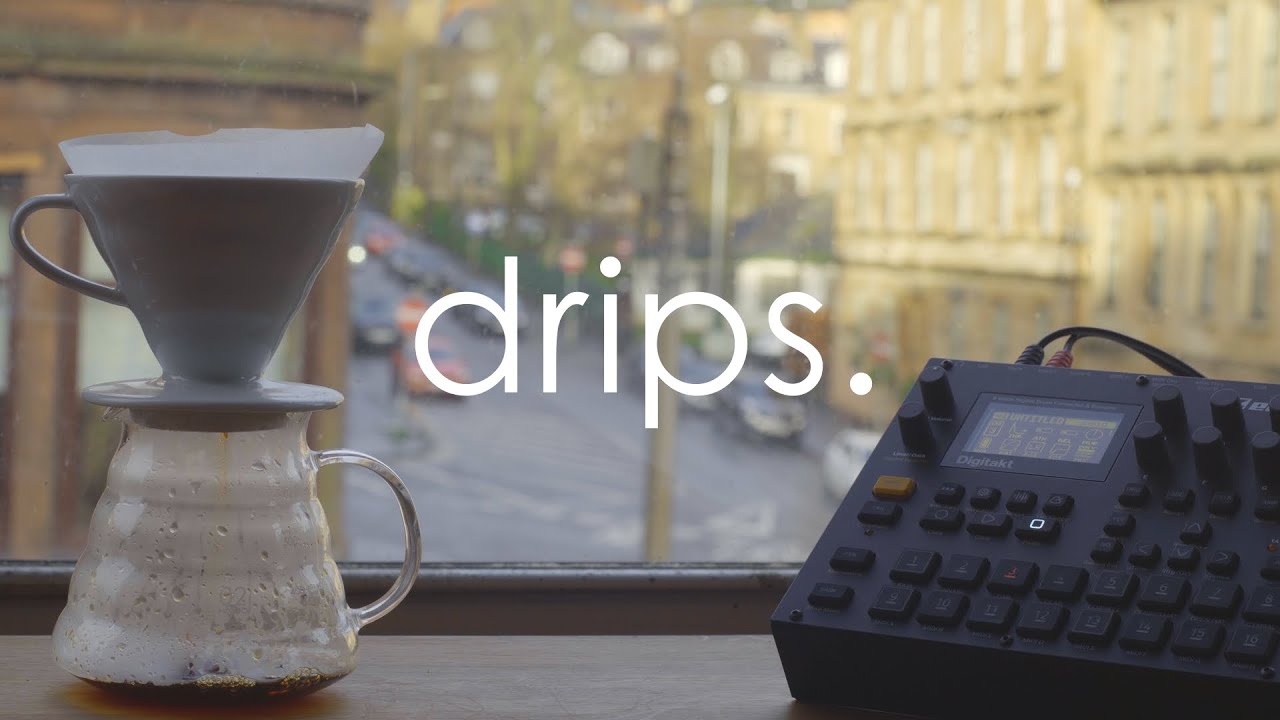 drips. | Digitakt Ambient - No Sequencer