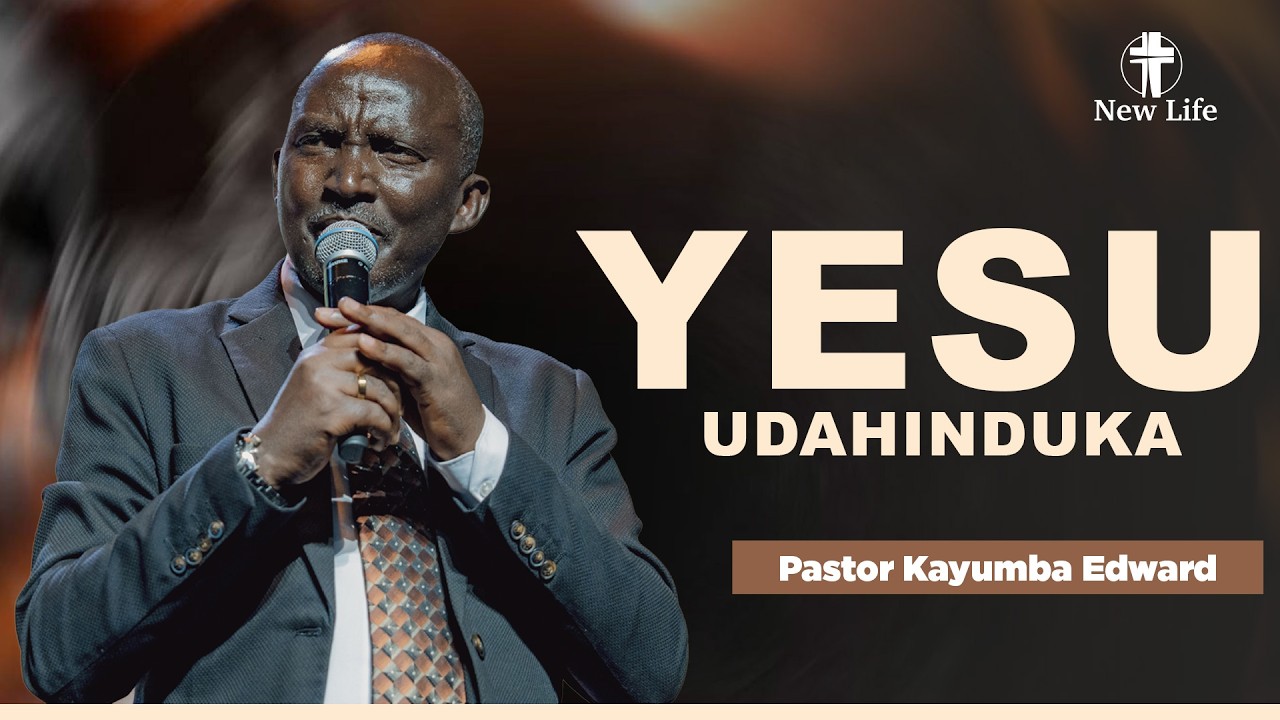 Yesu Udahinduka | Pastor Kayumba Edward | New LIfe Rwanda