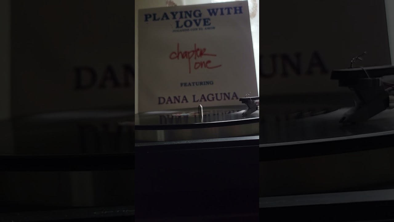 CHAPTER ONE -PLAYING WITH LOVE  Featuring Dana Laguna  80s High Energy