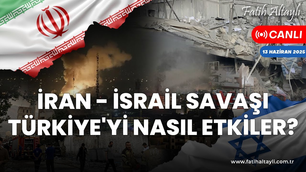 İran - İsrail savaşı Türkiye'yi nasıl etkiler? - Arif Keskin & Mithat Rende & Fatih Altaylı