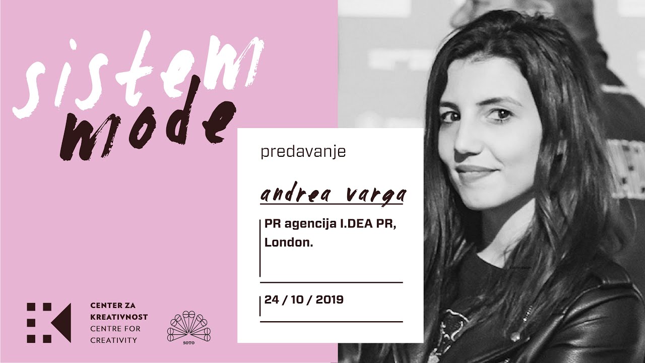 SISTEM MODE: Andrea Varga | I.Dea PR, London