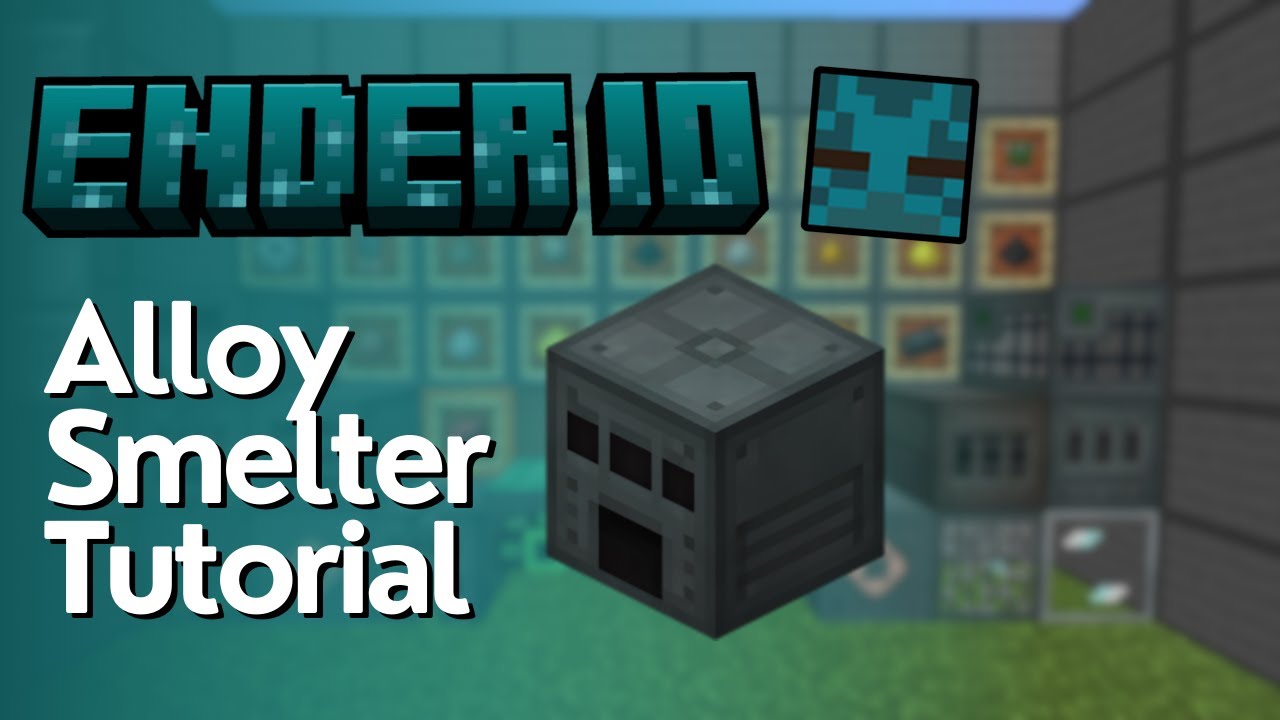 How To Use Alloy Smelters In EnderIO